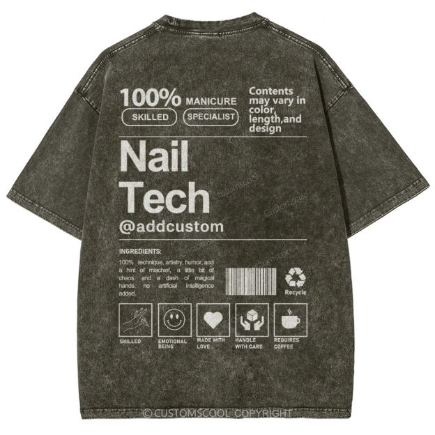 Nail Tech Front And Back Addcustom Unisex Fit Washed T-Shirt Customscool