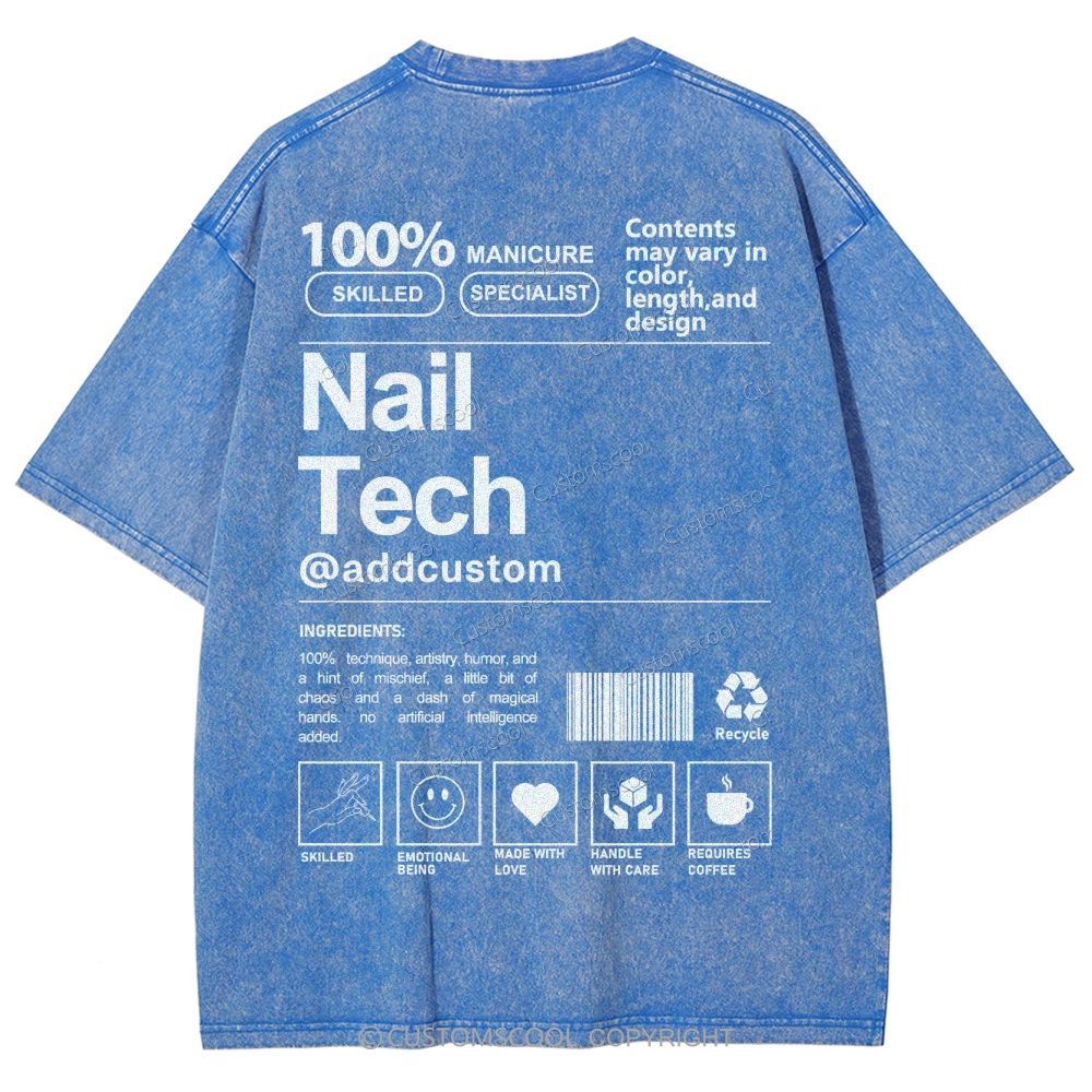 Nail Tech Front And Back Addcustom Unisex Fit Washed T-Shirt Customscool