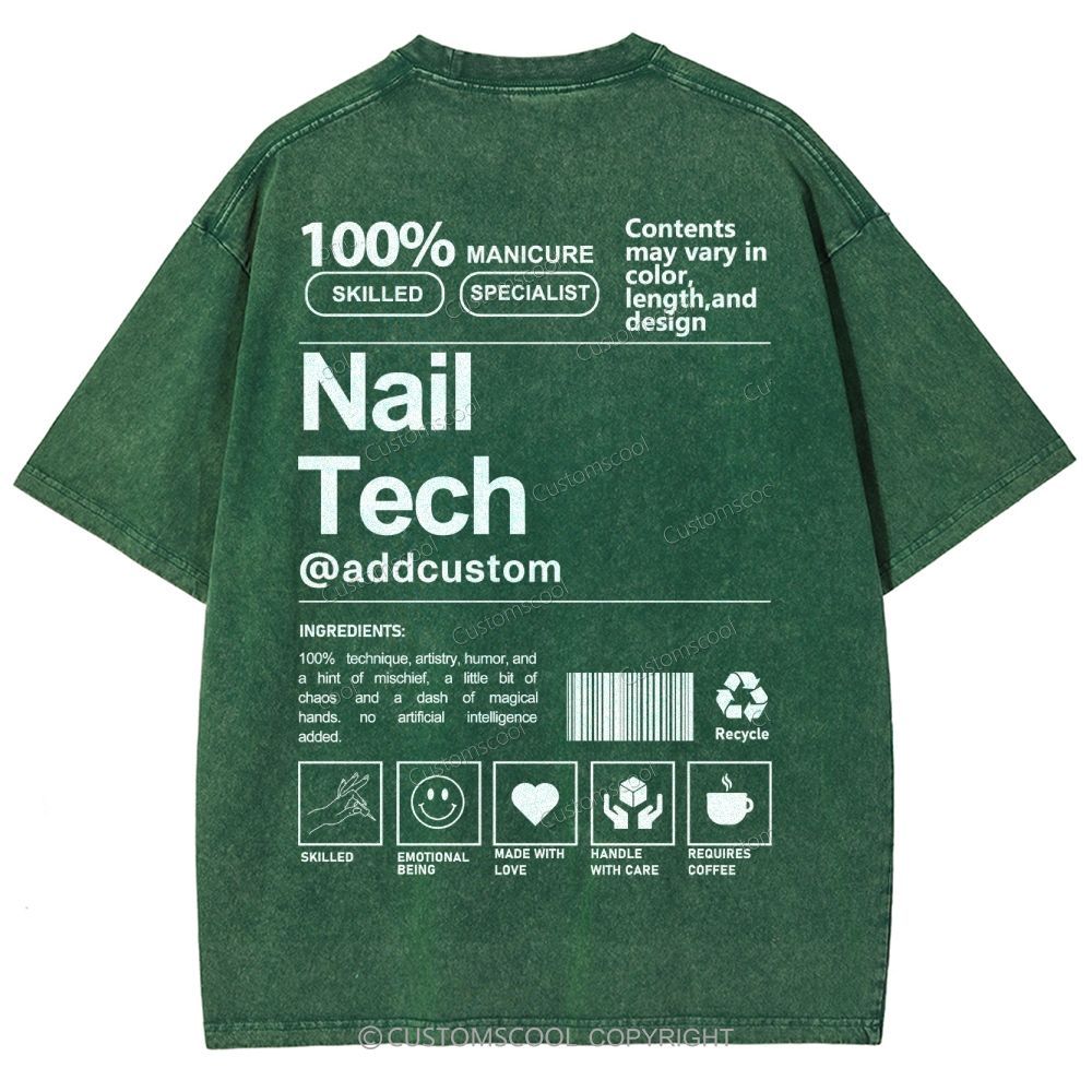 Nail Tech Front And Back Addcustom Unisex Fit Washed T-Shirt Customscool