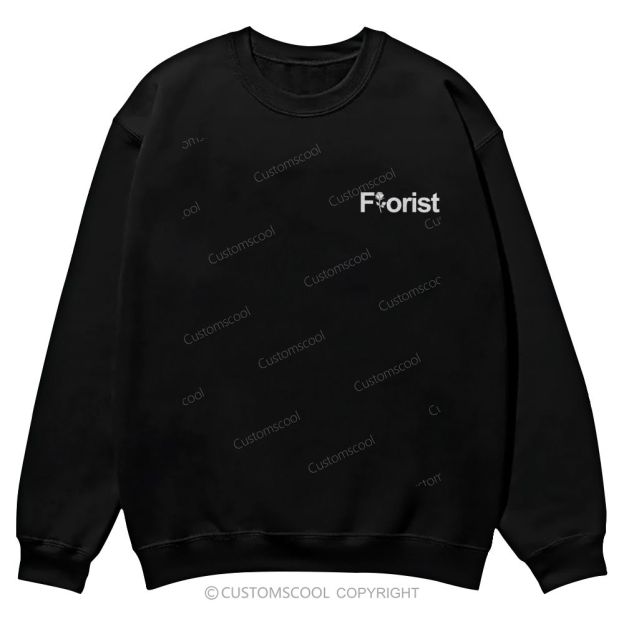 Florist Addcustom Casual Crewneck Sweatshirt Customscool
