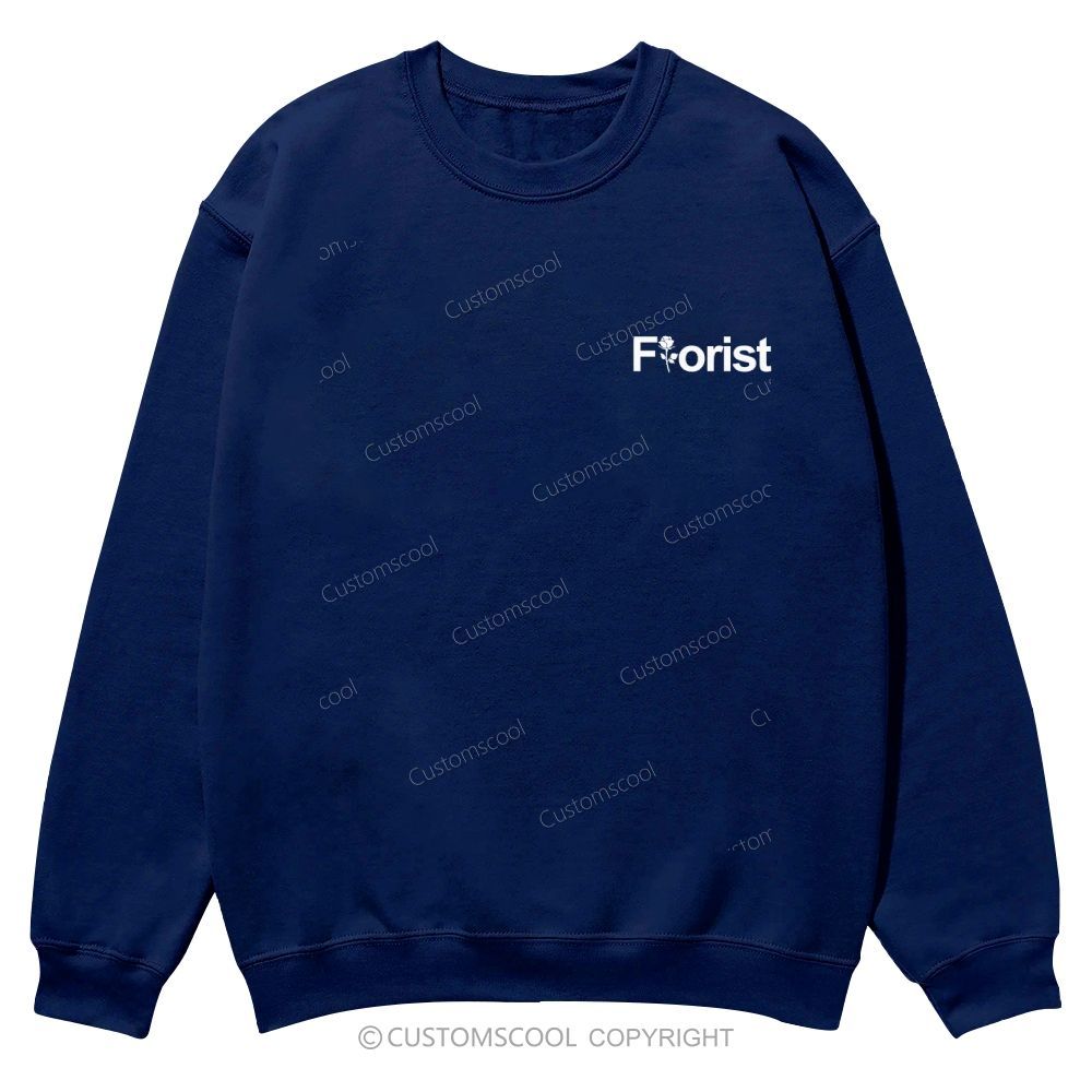 Florist Addcustom Casual Crewneck Sweatshirt Customscool