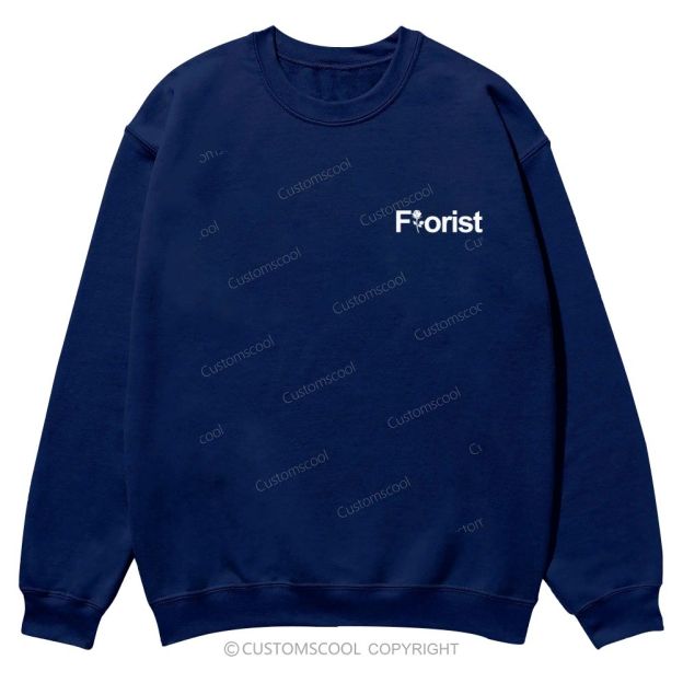 Florist Addcustom Casual Crewneck Sweatshirt Customscool