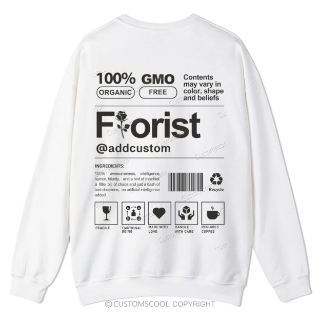 Florist Addcustom Casual Crewneck Sweatshirt Customscool