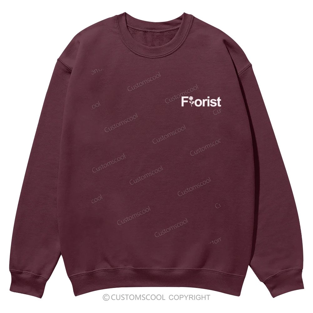 Florist Addcustom Casual Crewneck Sweatshirt Customscool