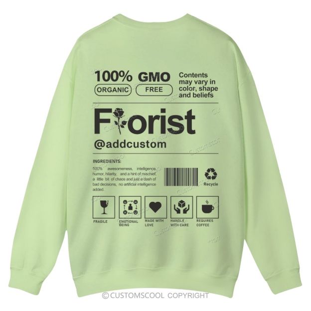 Florist Addcustom Casual Crewneck Sweatshirt Customscool