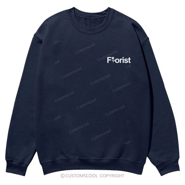 Florist Addcustom Casual Crewneck Sweatshirt Customscool