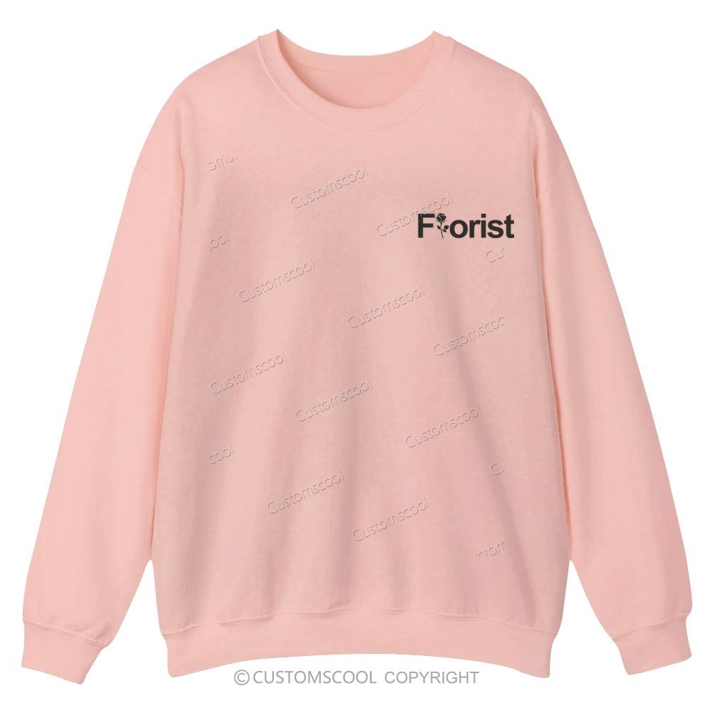Florist Addcustom Casual Crewneck Sweatshirt Customscool