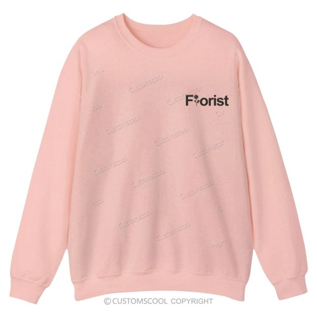 Florist Addcustom Casual Crewneck Sweatshirt Customscool