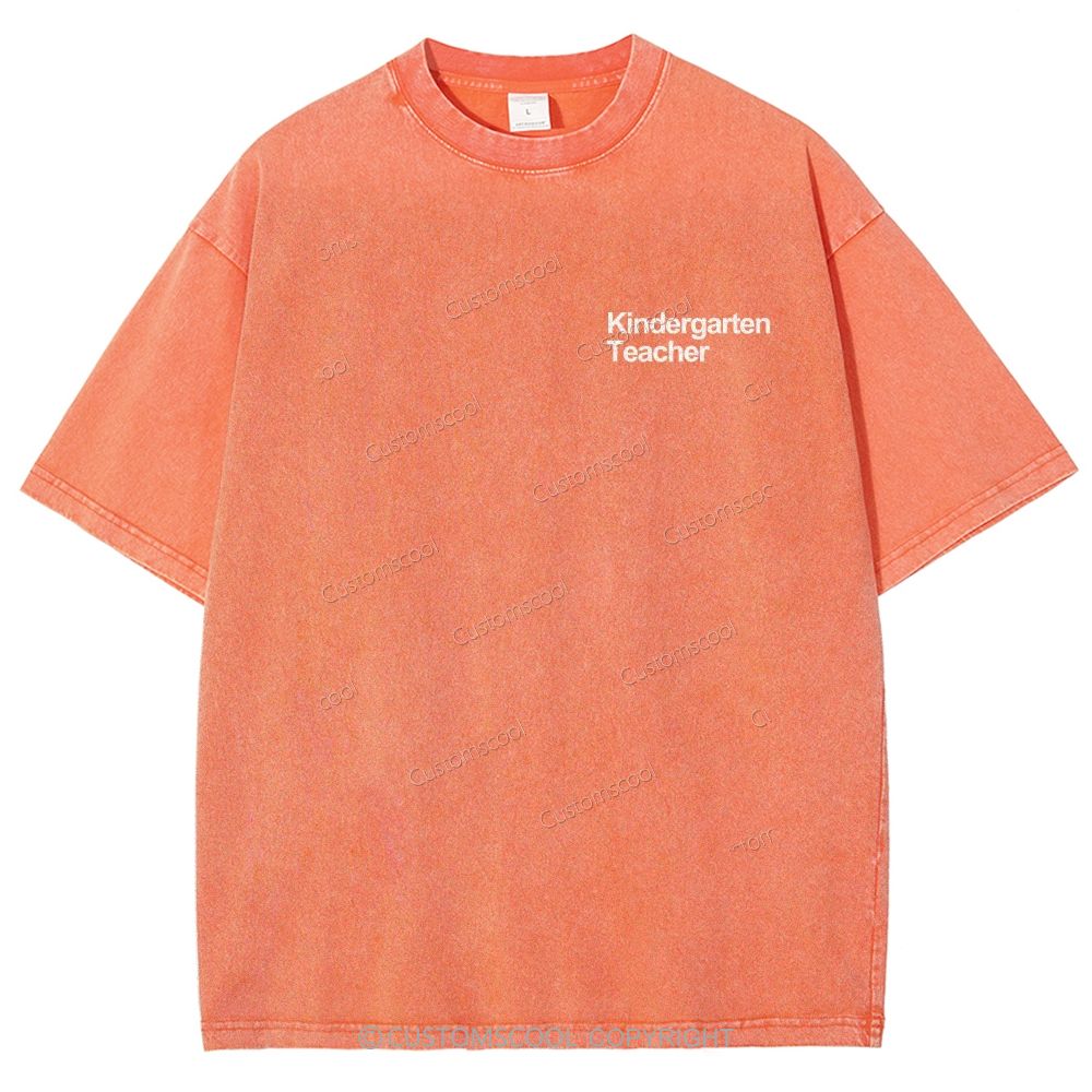 Kindergarten Teacher Addcustom Unisex Fit Washed T-Shirt Customscool