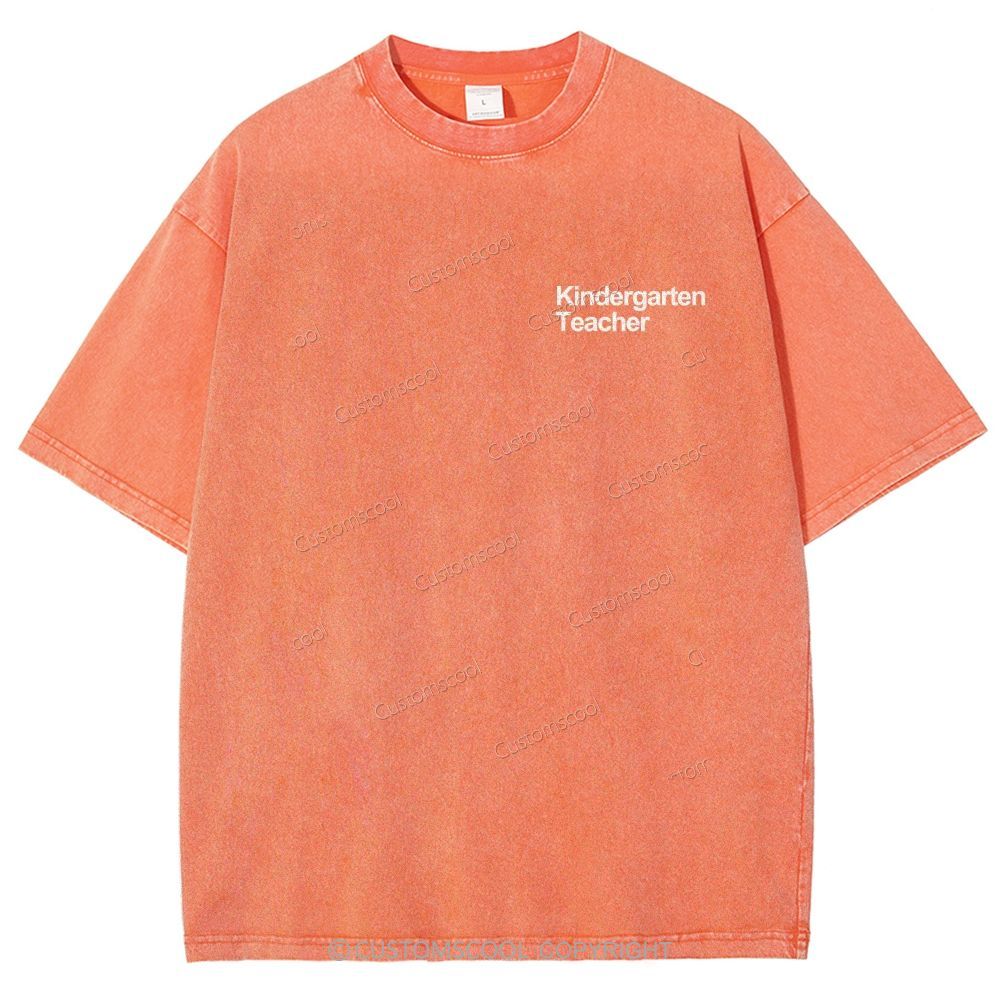 Kindergarten Teacher Addcustom Unisex Fit Washed T-Shirt Customscool