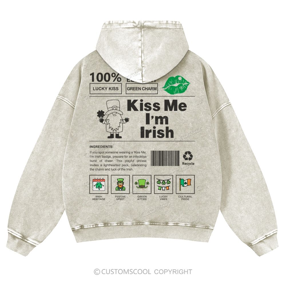 Kiss Me I’m Irish Casual Washed Hoodie