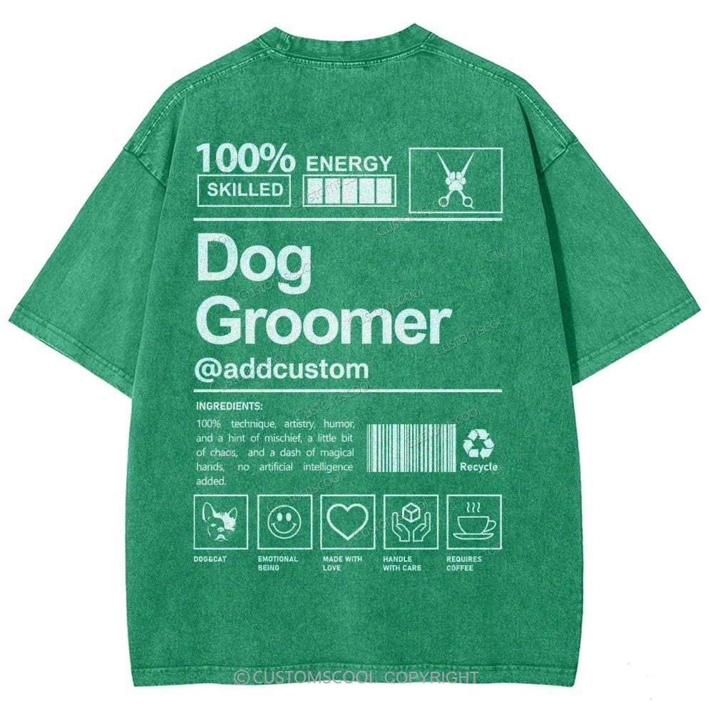 Dog Groomer Addcustom Unisex Fit Washed T-Shirt Customscool