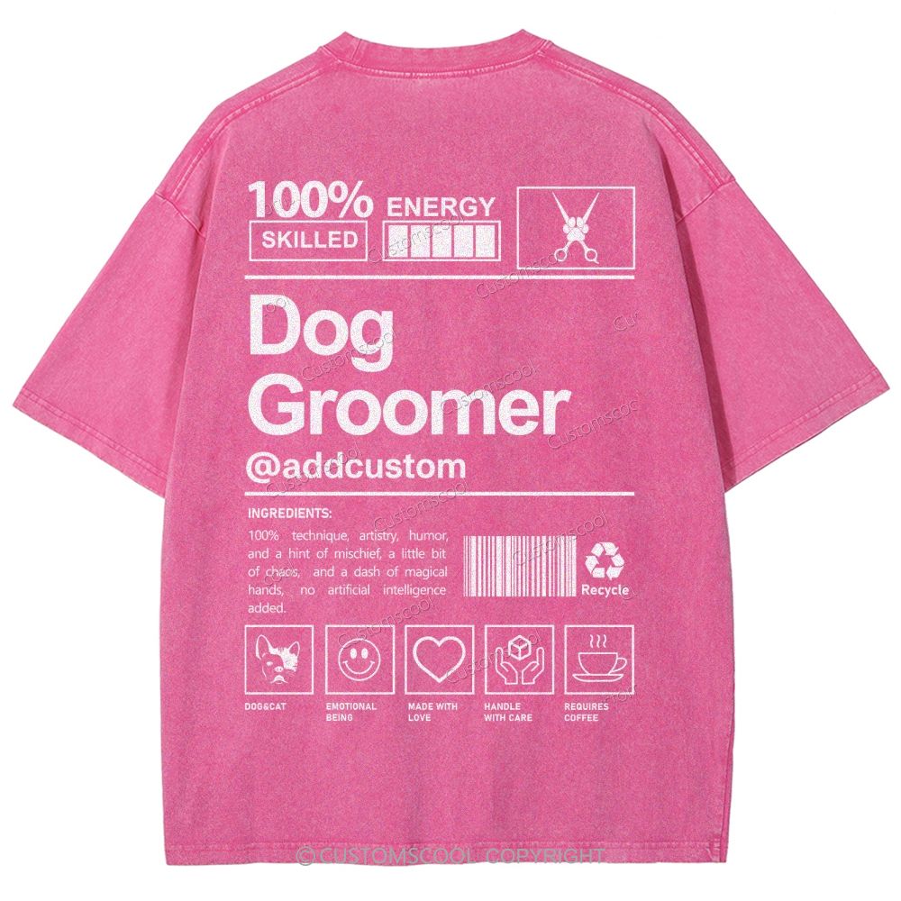 Dog Groomer Addcustom Unisex Fit Washed T-Shirt Customscool