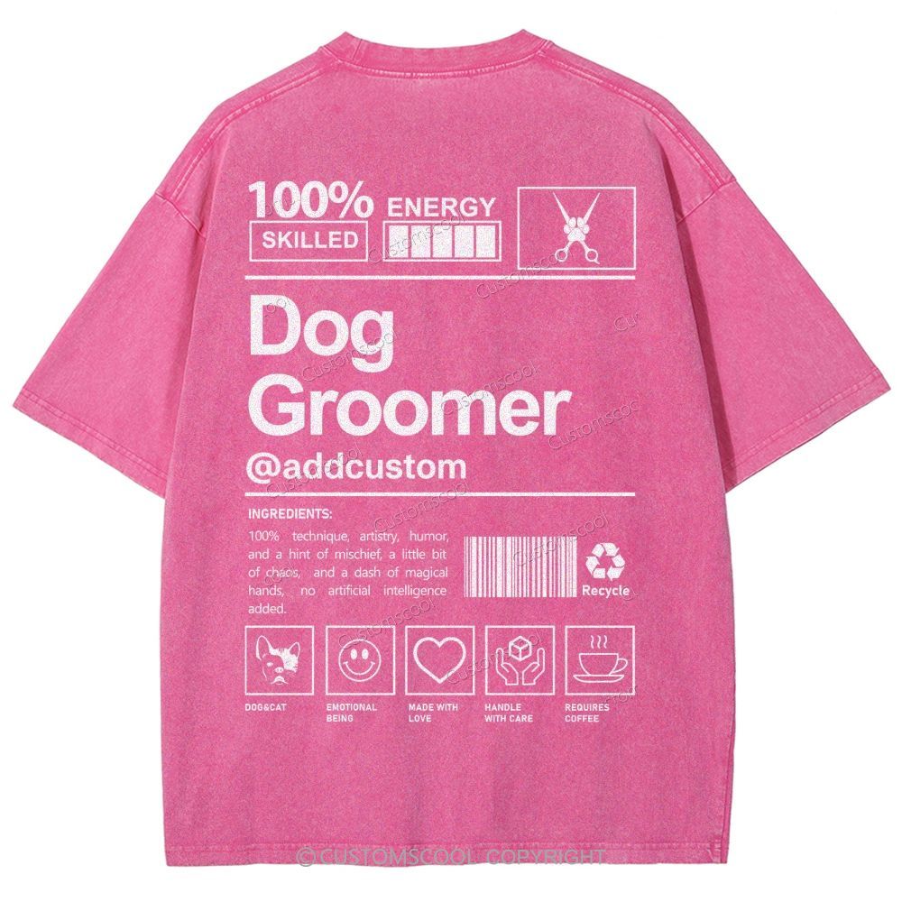 Dog Groomer Addcustom Unisex Fit Washed T-Shirt Customscool