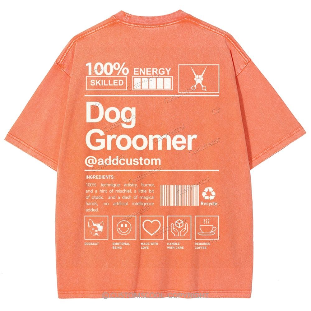 Dog Groomer Addcustom Unisex Fit Washed T-Shirt Customscool
