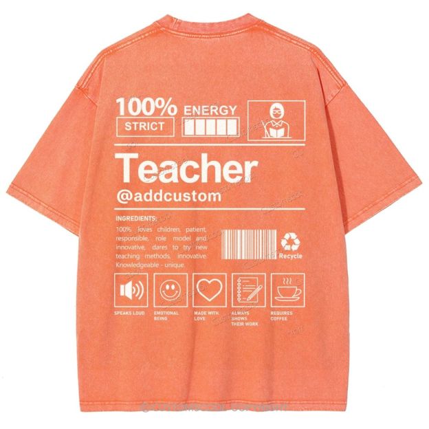 Teacher Addcustom Unisex Fit Washed T-Shirt Customscool