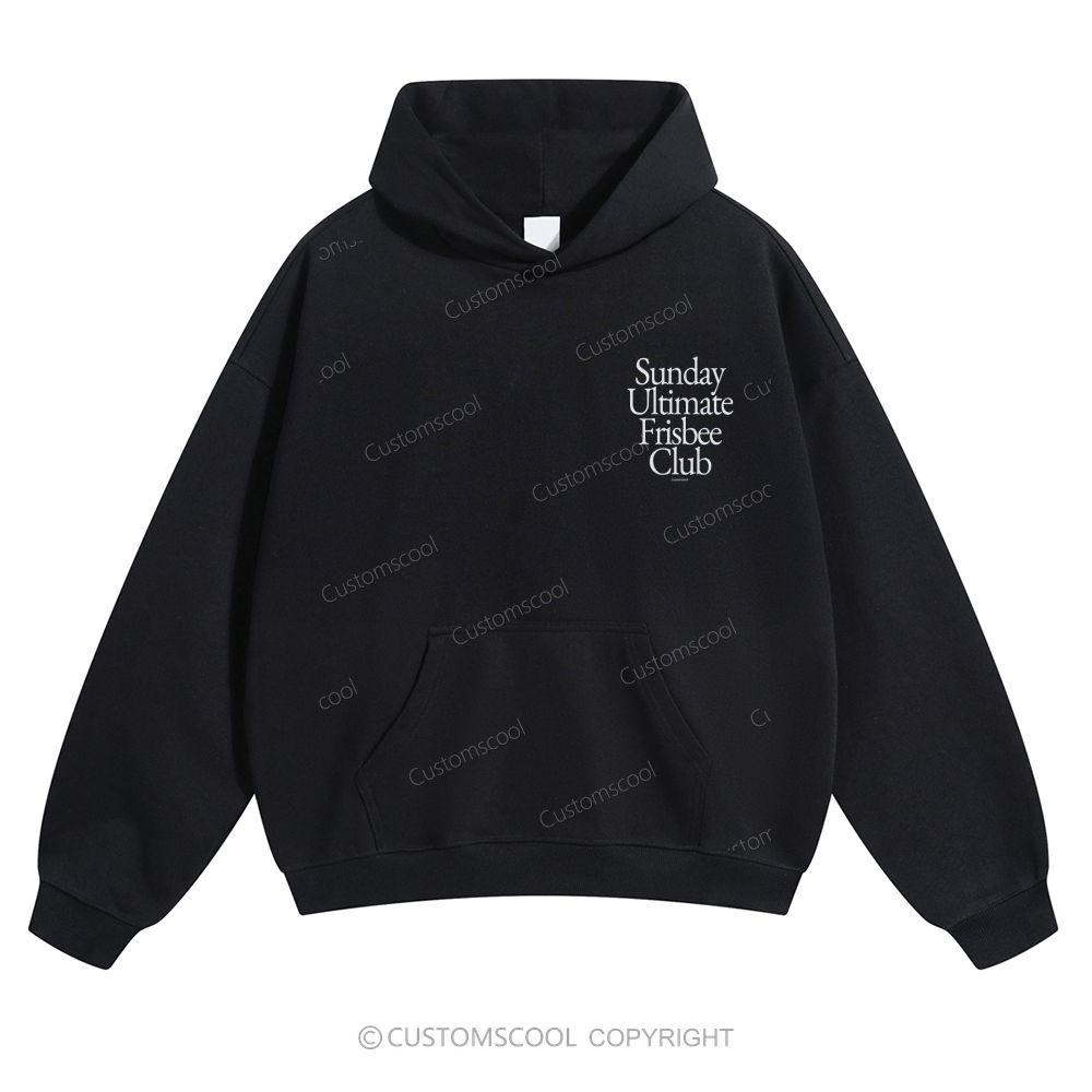 Sunday Ultimate Frisbee Club Solid Color Hoodie Customscool
