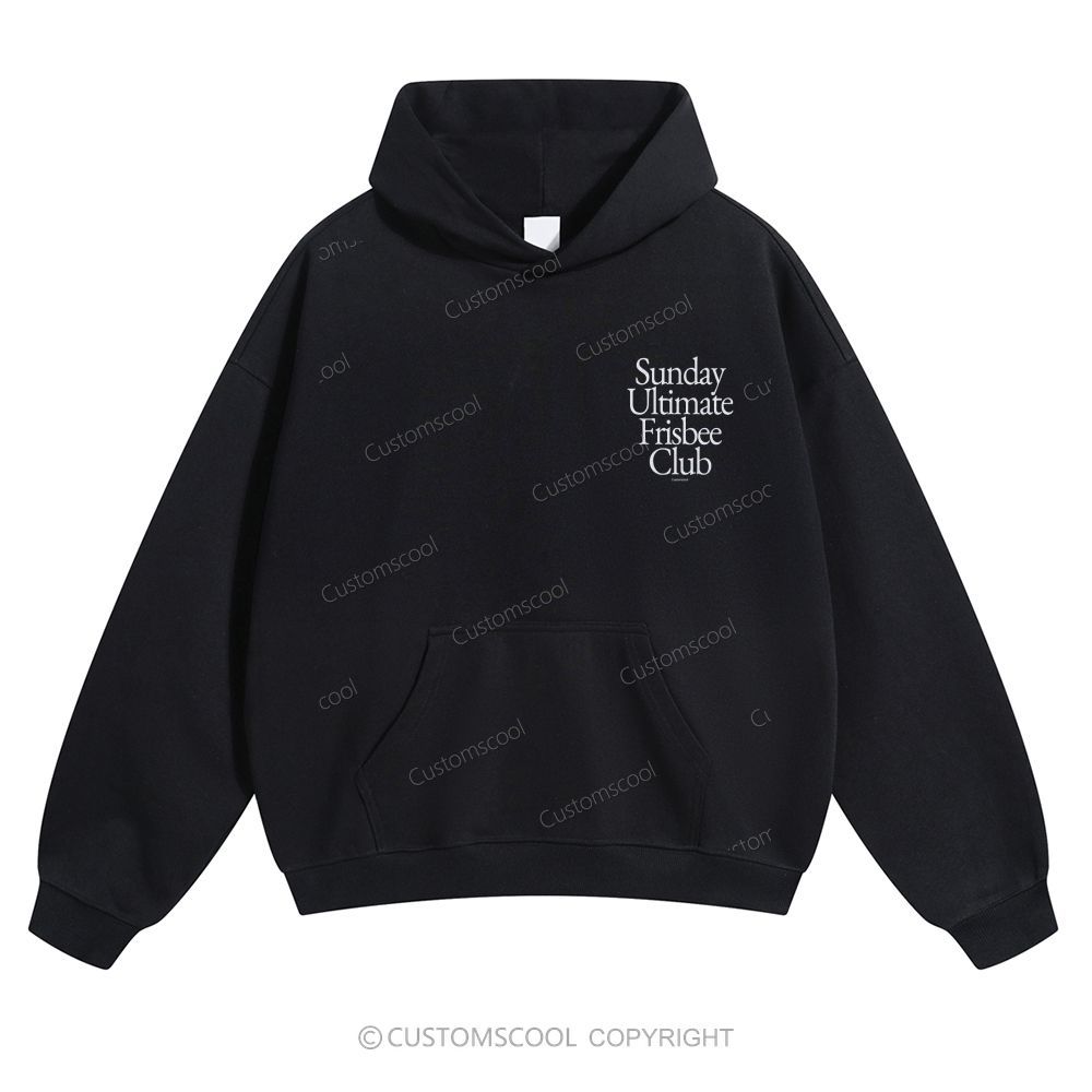 Sunday Ultimate Frisbee Club Solid Color Hoodie Customscool