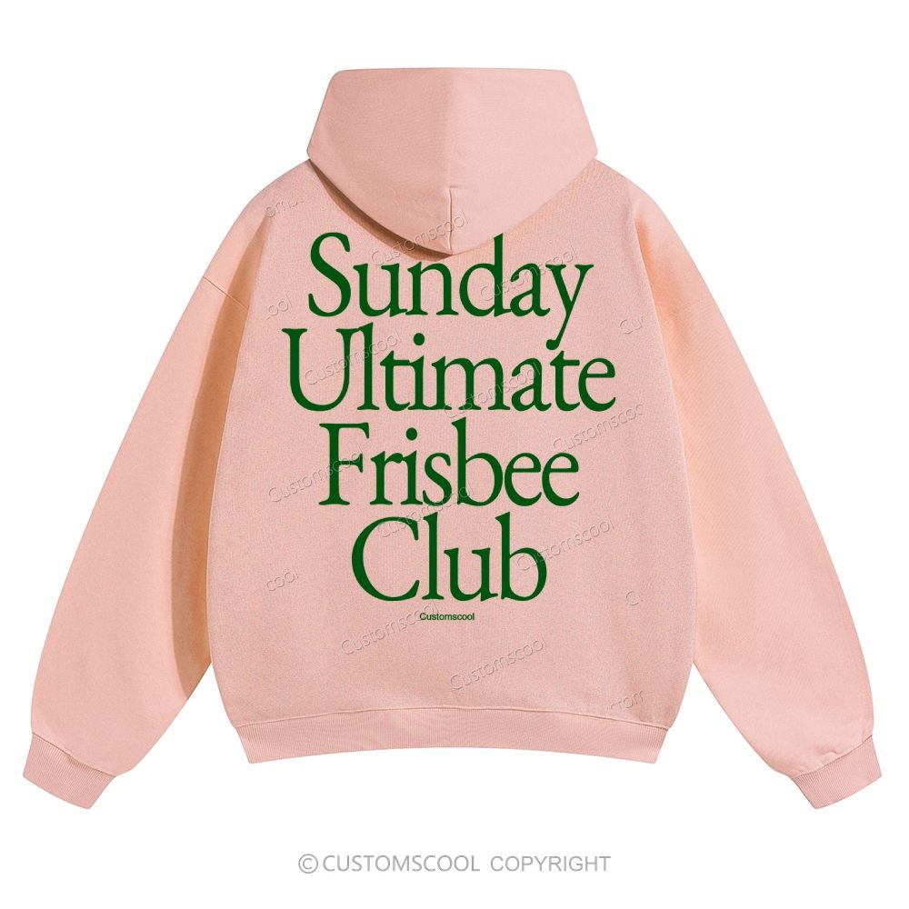 Sunday Ultimate Frisbee Club Solid Color Hoodie Customscool