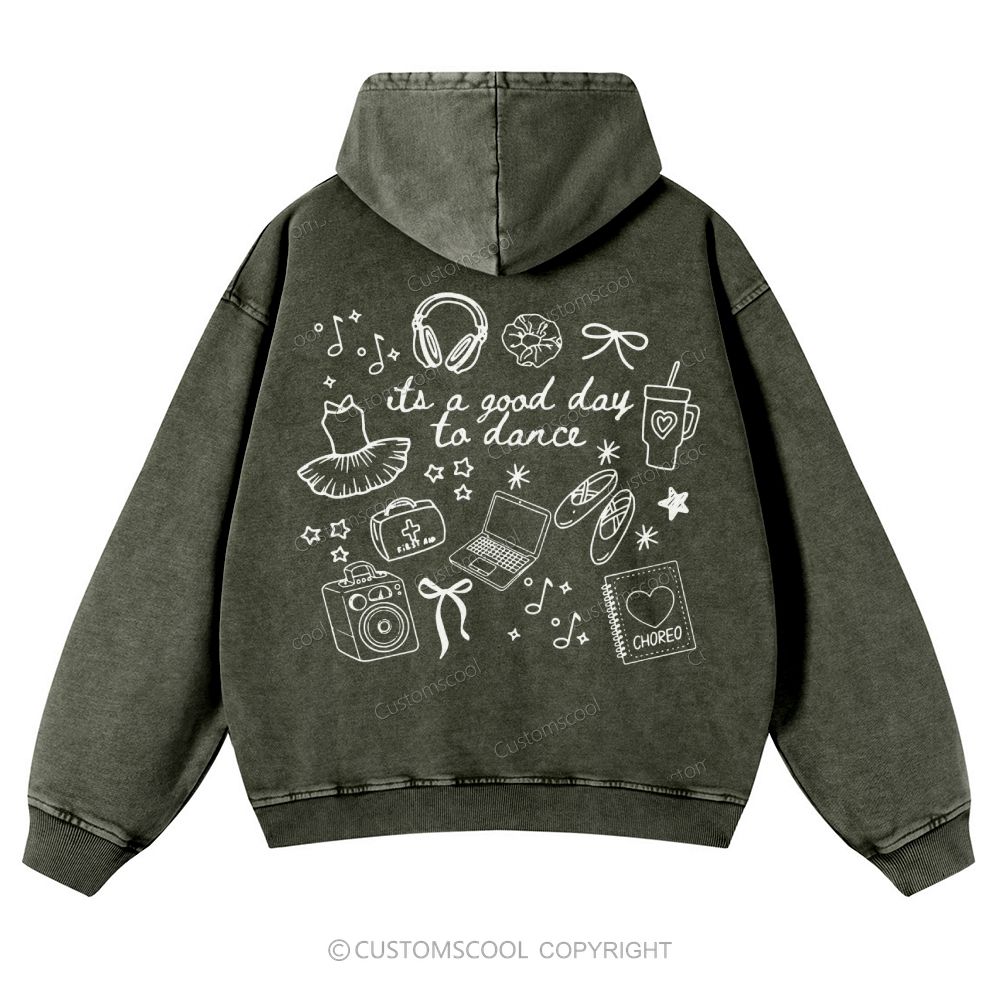 Its A Good Day To Dance Casual Washed Hoodie Customscool