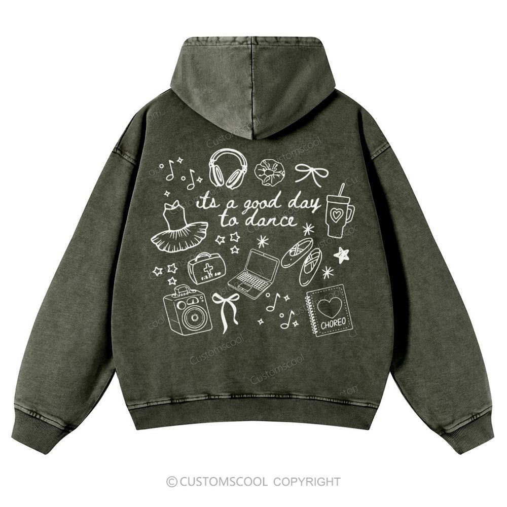 Its A Good Day To Dance Casual Washed Hoodie Customscool