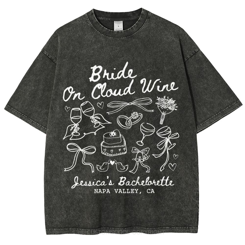 Bride On Cloud Wine Bachelorette Party Custom Unisex Fit Washed T-Shirt Customsool
