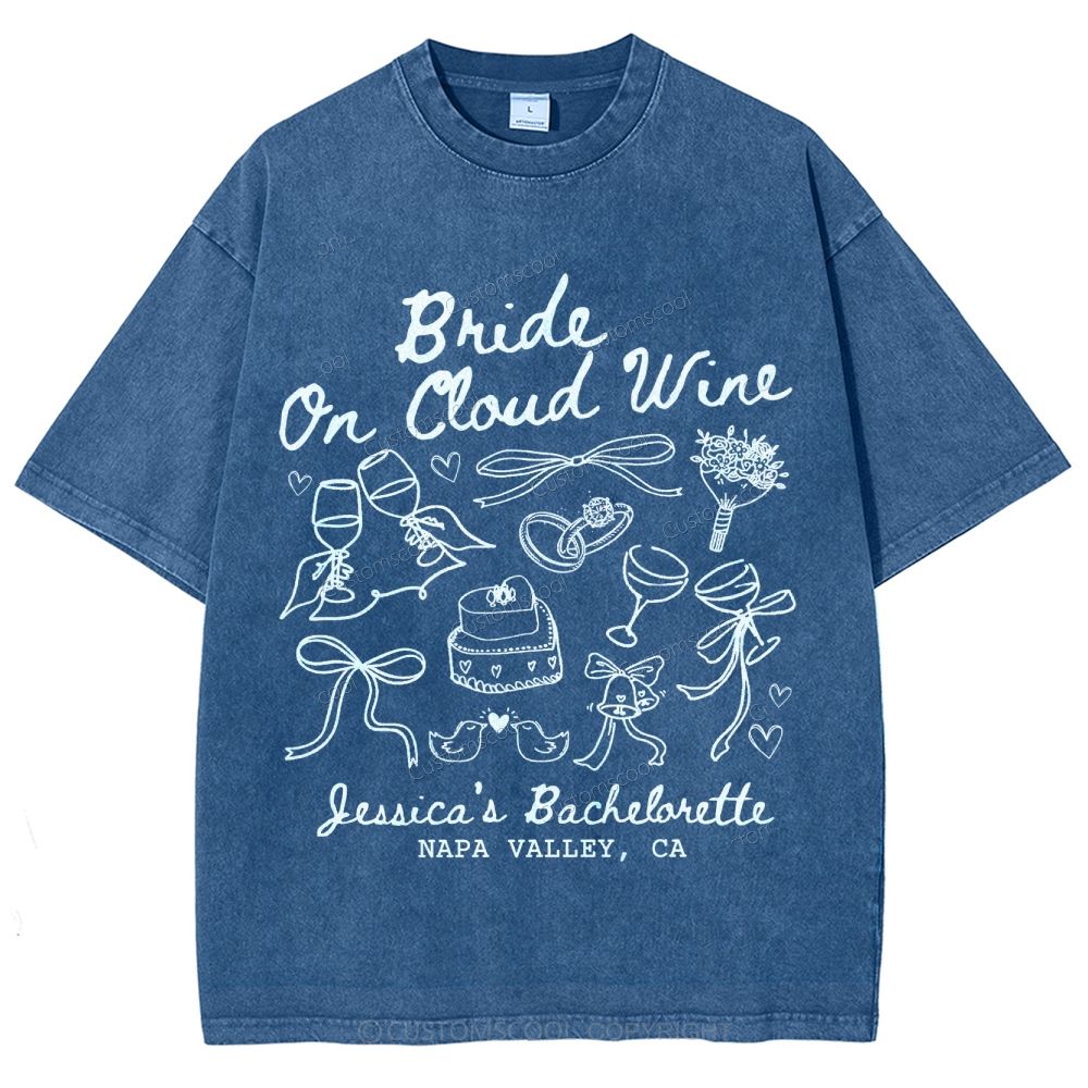 Bride On Cloud Wine Bachelorette Party Custom Unisex Fit Washed T-Shirt Customsool
