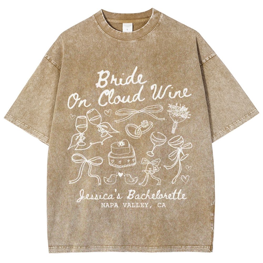Bride On Cloud Wine Bachelorette Party Custom Unisex Fit Washed T-Shirt Customsool