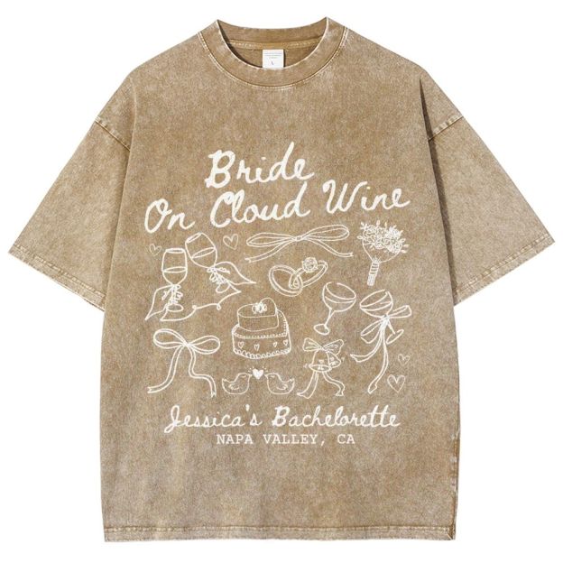 Bride On Cloud Wine Bachelorette Party Custom Unisex Fit Washed T-Shirt Customsool