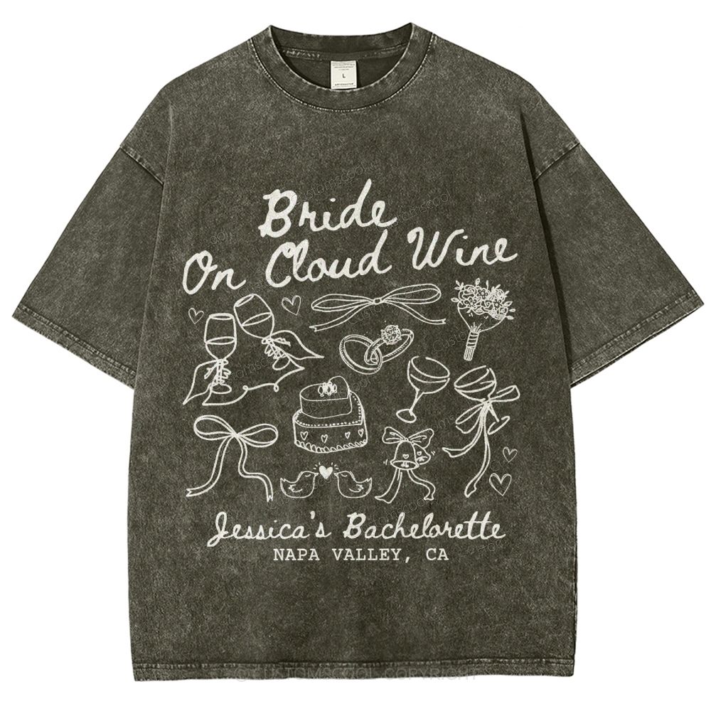 Bride On Cloud Wine Bachelorette Party Custom Unisex Fit Washed T-Shirt Customsool