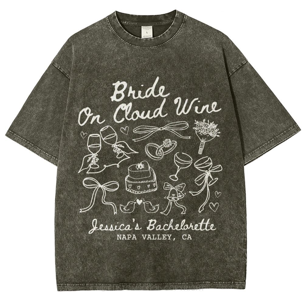 Bride On Cloud Wine Bachelorette Party Custom Unisex Fit Washed T-Shirt Customsool