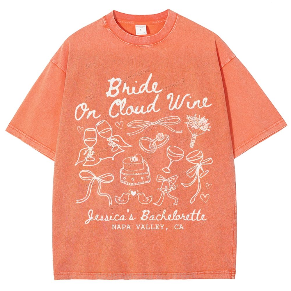 Bride On Cloud Wine Bachelorette Party Custom Unisex Fit Washed T-Shirt Customsool