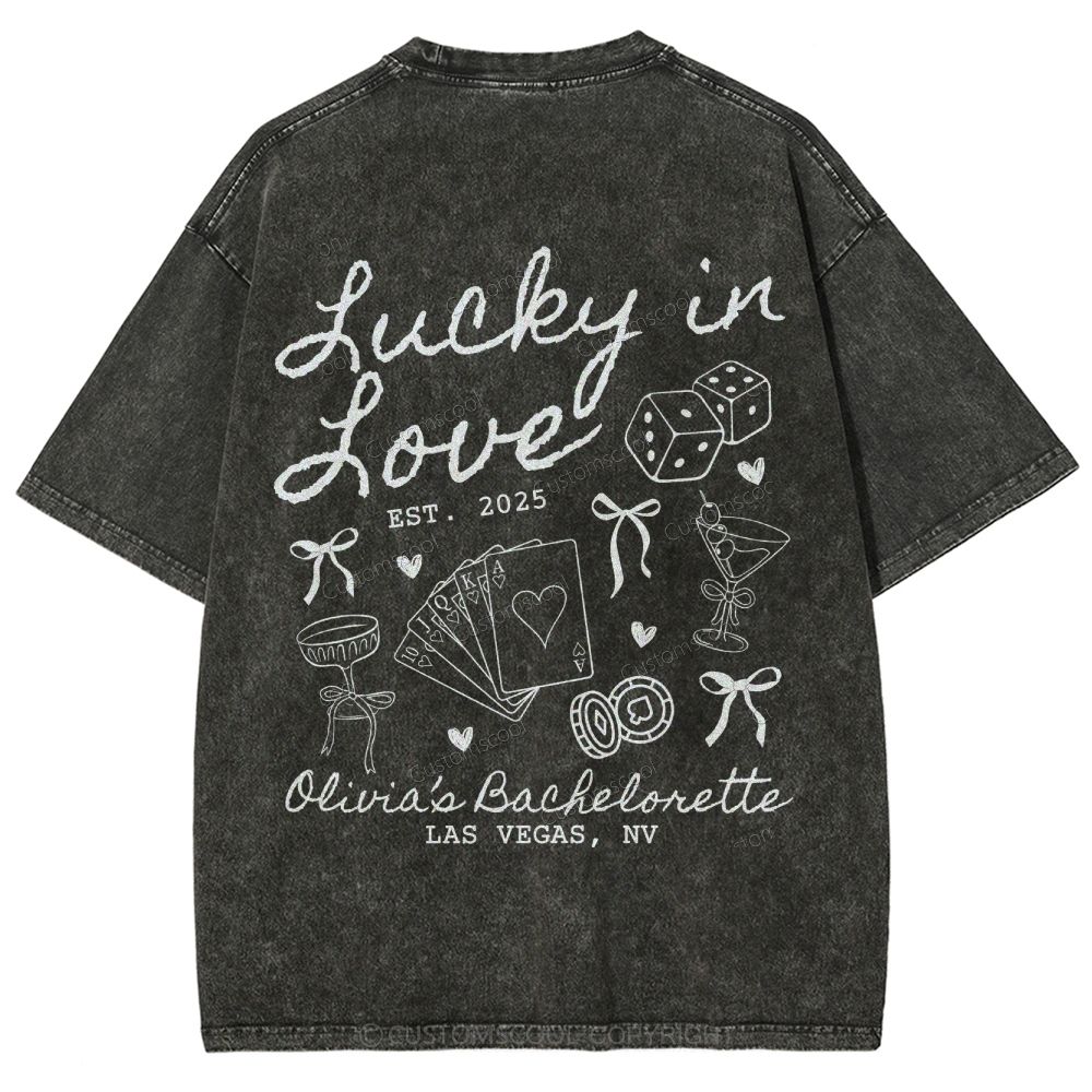 Lucky in Love Custom Bachelorette Unisex Fit Washed T-Shirt Customsool