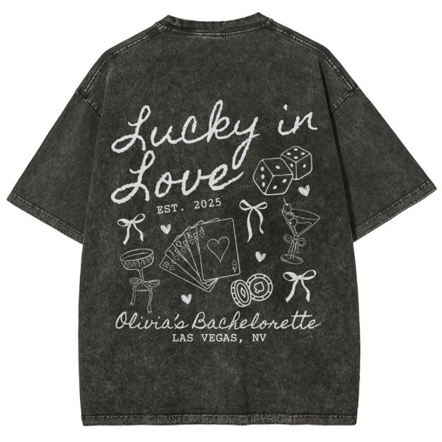 Lucky in Love Custom Bachelorette Unisex Fit Washed T-Shirt Customsool