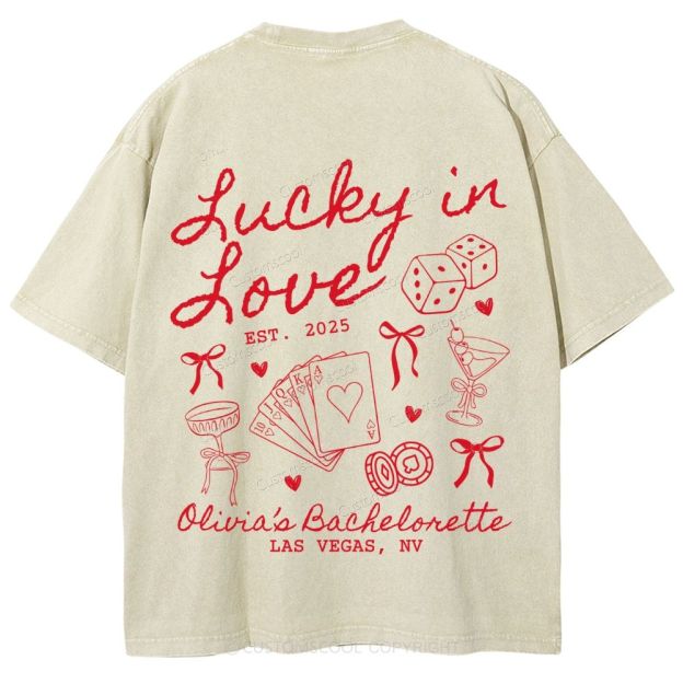 Lucky in Love Custom Bachelorette Unisex Fit Washed T-Shirt Customsool