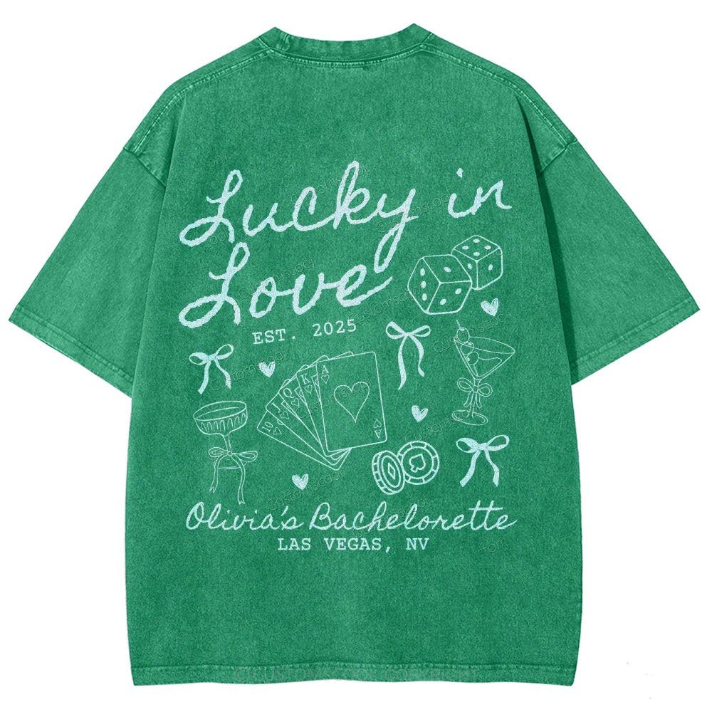 Lucky in Love Custom Bachelorette Unisex Fit Washed T-Shirt Customsool