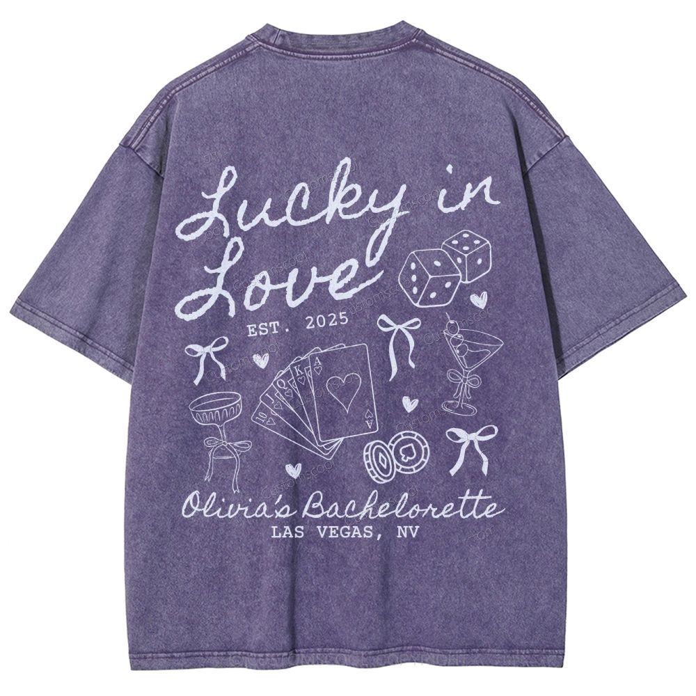 Lucky in Love Custom Bachelorette Unisex Fit Washed T-Shirt Customsool
