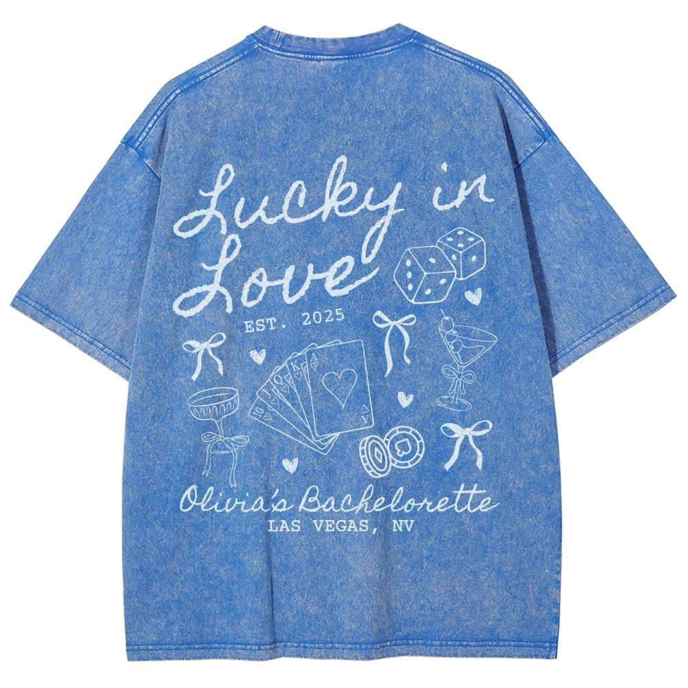 Lucky in Love Custom Bachelorette Unisex Fit Washed T-Shirt Customsool