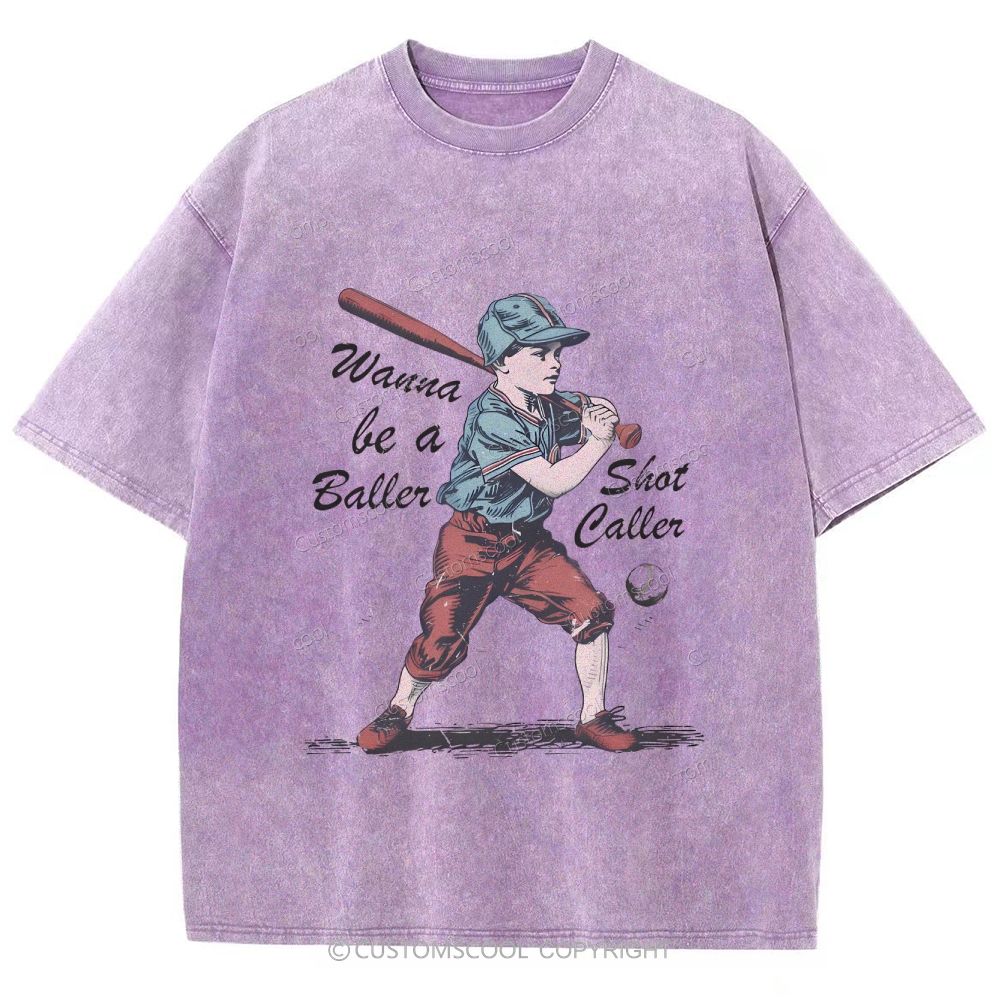 Wanna Be A Baller Shot Caller Unisex Fit Washed T-Shirt