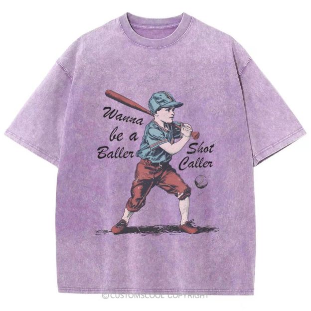 Wanna Be A Baller Shot Caller Unisex Fit Washed T-Shirt