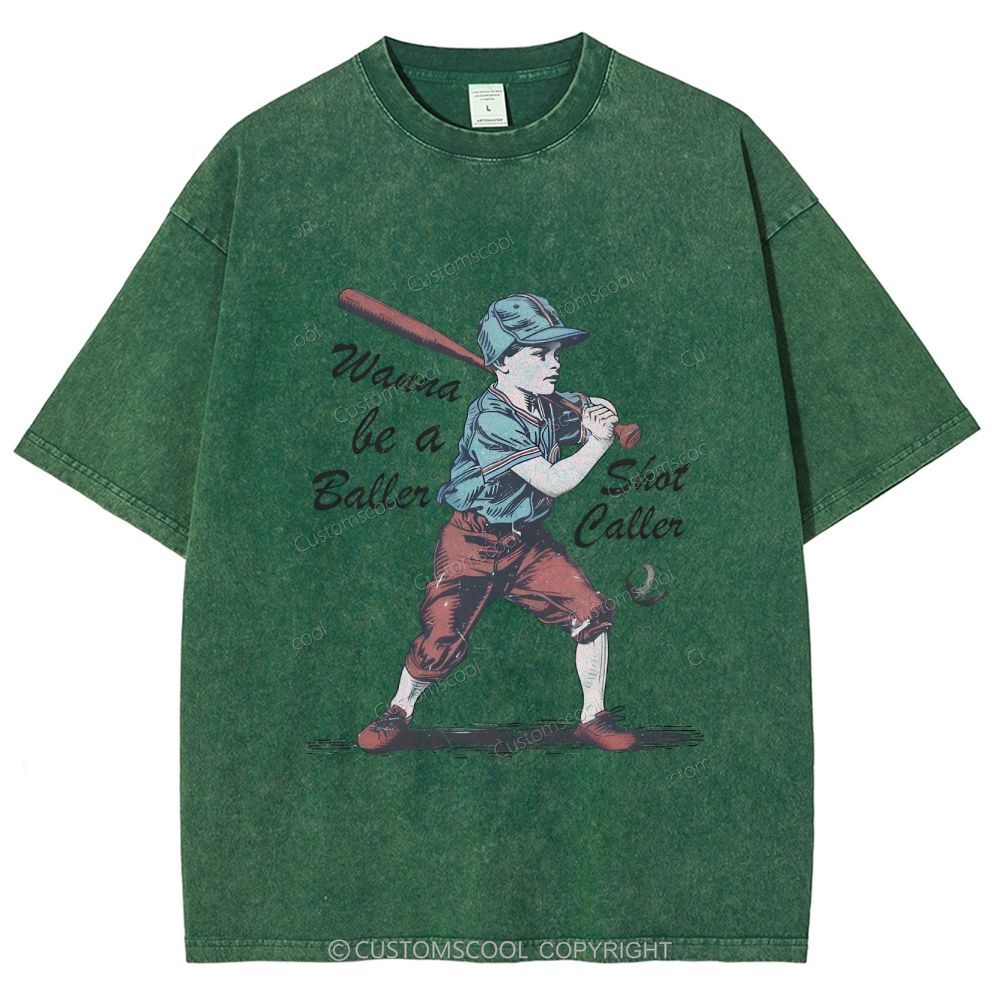 Wanna Be A Baller Shot Caller Unisex Fit Washed T-Shirt