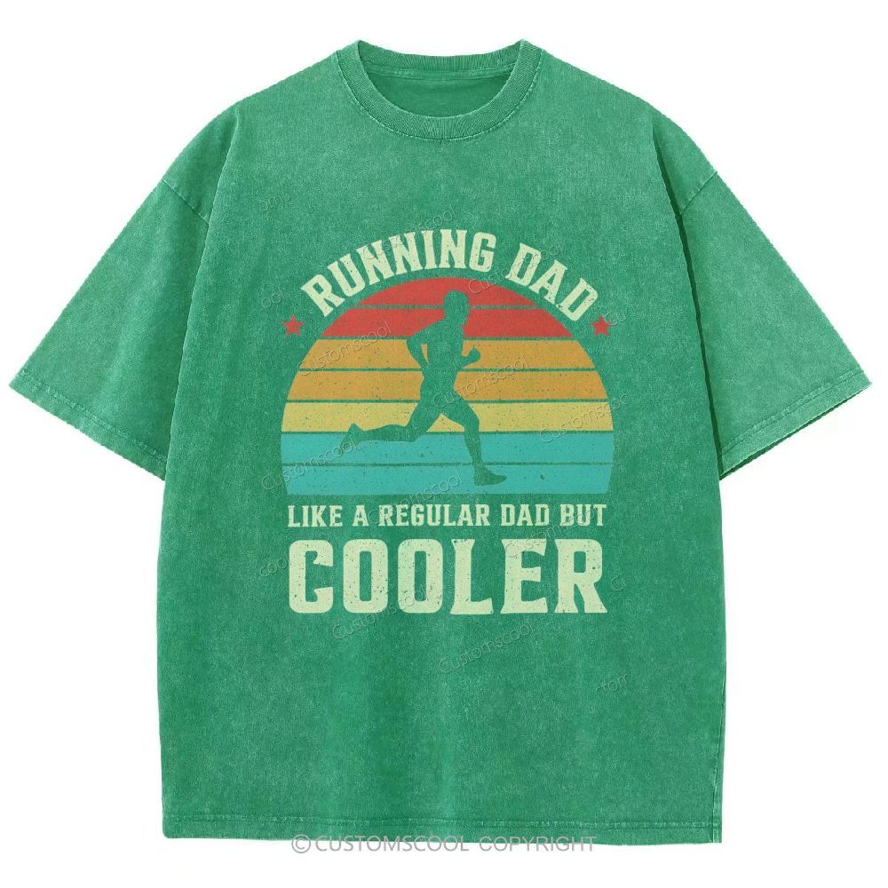 Running Dad Like A Regular Dad But Cooler Unisex Fit Washed T-Shirt