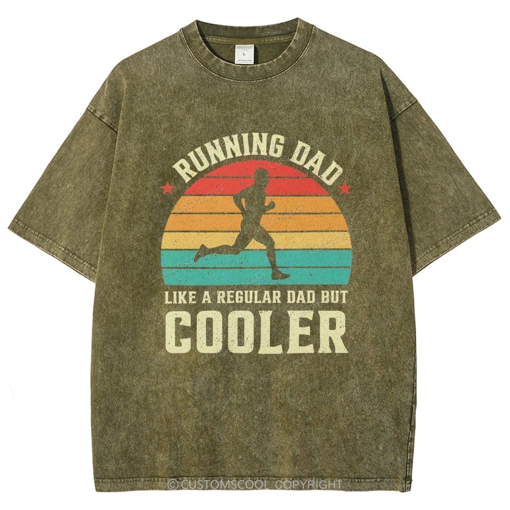 Running Dad Like A Regular Dad But Cooler Unisex Fit Washed T-Shirt