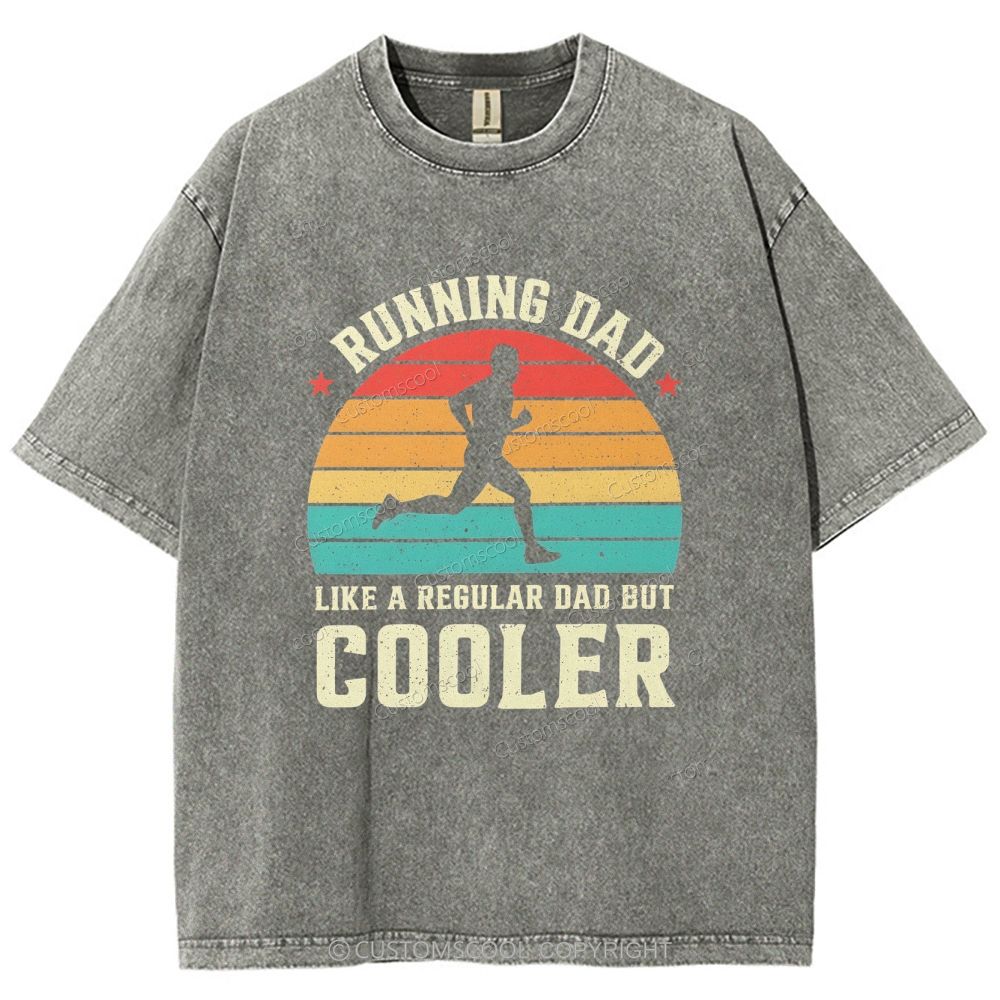 Running Dad Like A Regular Dad But Cooler Unisex Fit Washed T-Shirt