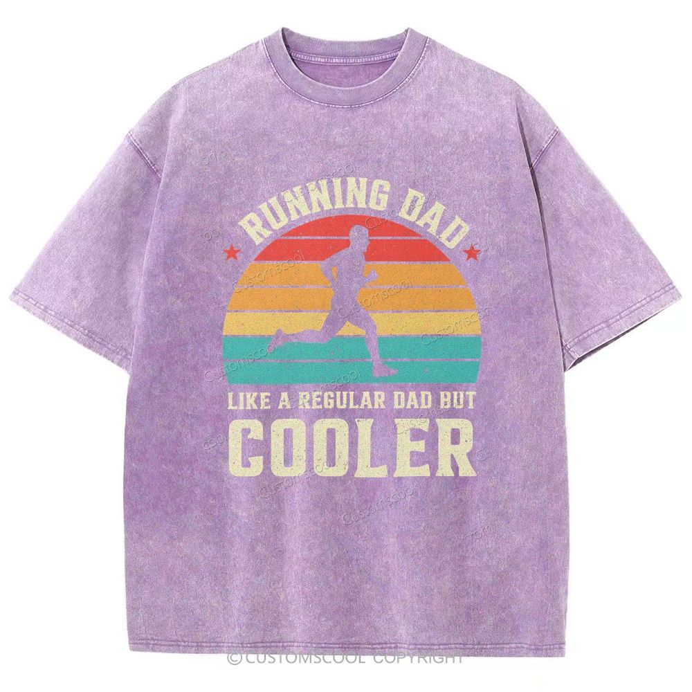 Running Dad Like A Regular Dad But Cooler Unisex Fit Washed T-Shirt