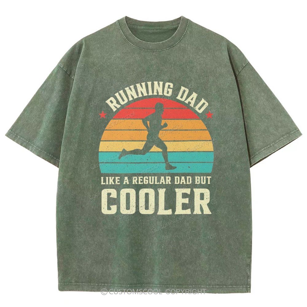 Running Dad Like A Regular Dad But Cooler Unisex Fit Washed T-Shirt