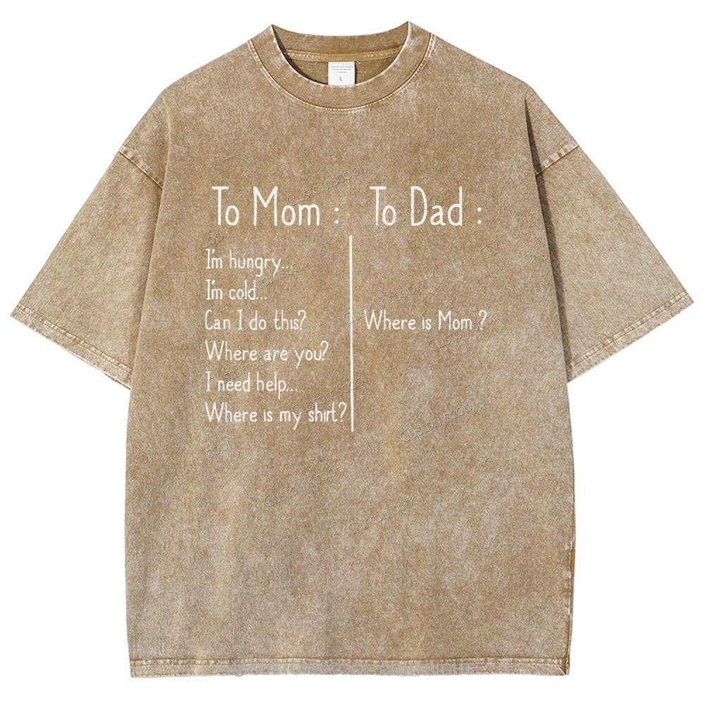 To Mom Unisex Fit Washed T-Shirt Mother's Day Gift Customscool