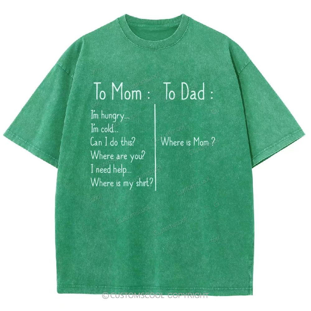 To Mom Unisex Fit Washed T-Shirt Mother's Day Gift Customscool