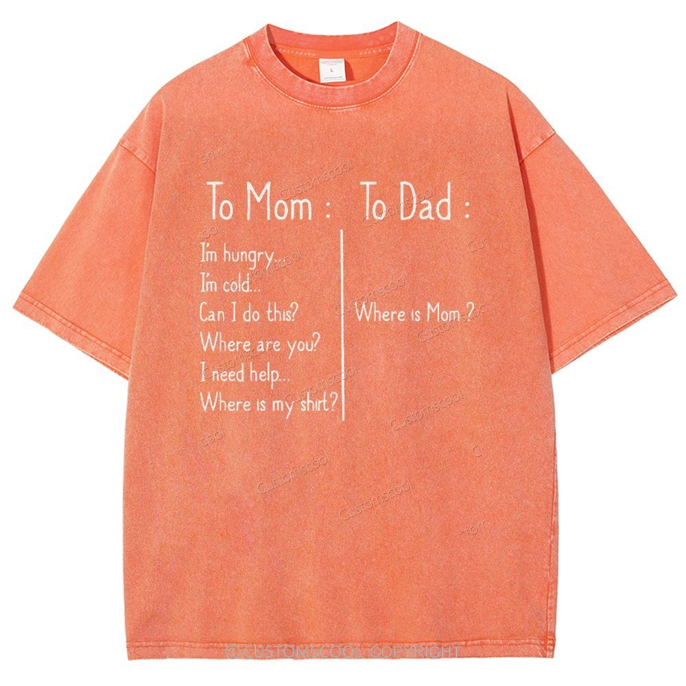 To Mom Unisex Fit Washed T-Shirt Mother's Day Gift Customscool