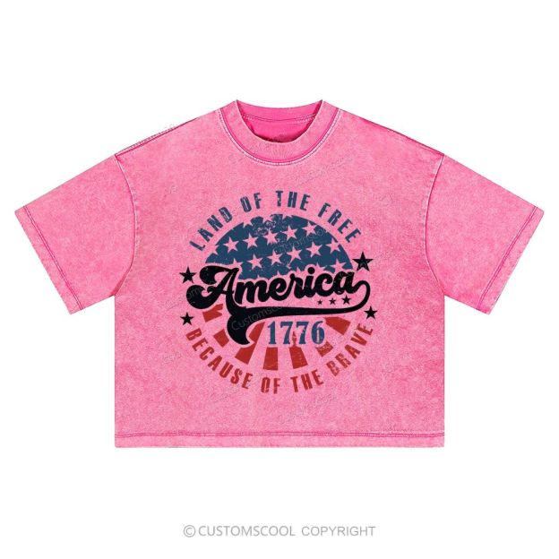 America Land Of The Free Because Of The Brave  Washed Cropped T-Shirt